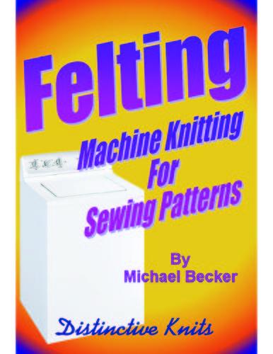 Felting Machine Knitting For Sewing Patterns